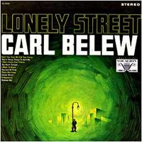 Carl Belew - Lonely Street